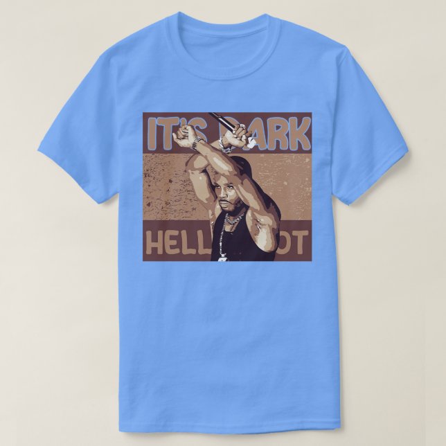 Camiseta Es Oscuro e Infierno Caliente (Diseño del anverso)