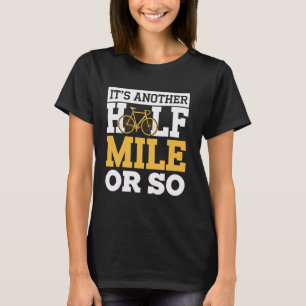 Camiseta Es otra bicicleta divertida a medio kilómetro o al