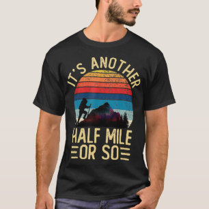 Camiseta Es Otra Media Milla O Algo Así De Vintage Funny Di