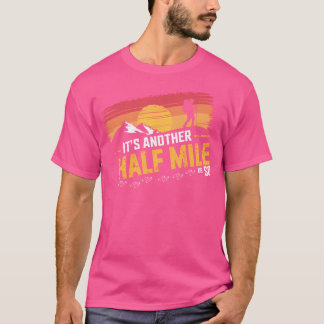 Camiseta Es Otra Media Milla O Tan Graciosa Caminando Hombr