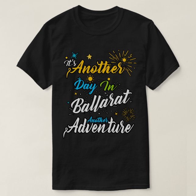 Camiseta Es otro día en Ballarat otra aventura (Diseño del anverso)