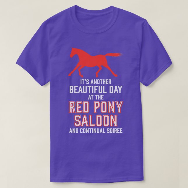 Camiseta es otro día hermoso en el bar pony rojo y (Diseño del anverso)