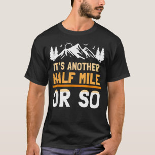 Camiseta Es Otro Medio Kilómetro Más O Menos Humor De Sende