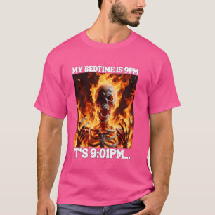 Camiseta Es Pasada Mi Hora de Dormir Divertido Cringe Duro