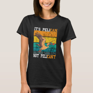 Camiseta Es Pelícano No Es Pelícano Pájaro Retro Vintage Tr