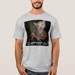 Camiseta Es peligroso ir solamente