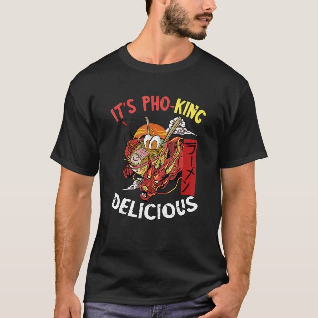 Camiseta Es Pho Dragon King Pho Bowl de comida vietnamita A (Anverso)
