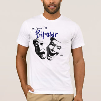 Camiseta Es porque soy bipolar
