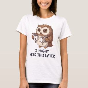 Camiseta Es posible que necesite café más tarde - Humor div
