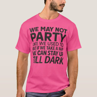 Camiseta Es posible que no nos divirtamos como solíamos