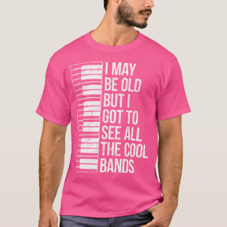 Camiseta Es posible que sea viejo, pero he visto todas las 