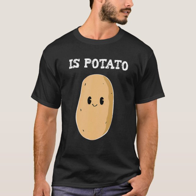 Camiseta ¿Es Potato Cute Potato La Televisión Tarde Por La  (Anverso)