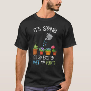 Camiseta Es Primavera Estoy Tan Emocionada Mojo Mis Plantas