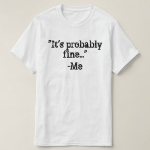 Camiseta Es probablemente fino