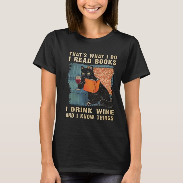 Camiseta Es que leo libros que bebo vino y sé cosas (Anverso)