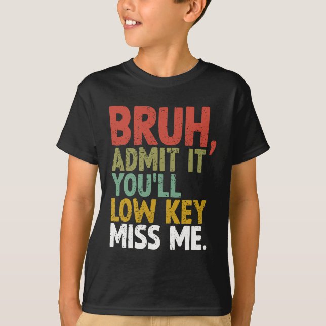 Camiseta Es que me vas a echar de menos. (Anverso)