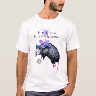 Camiseta Es Que Tu Fairy Dios Possum Funny Opossum