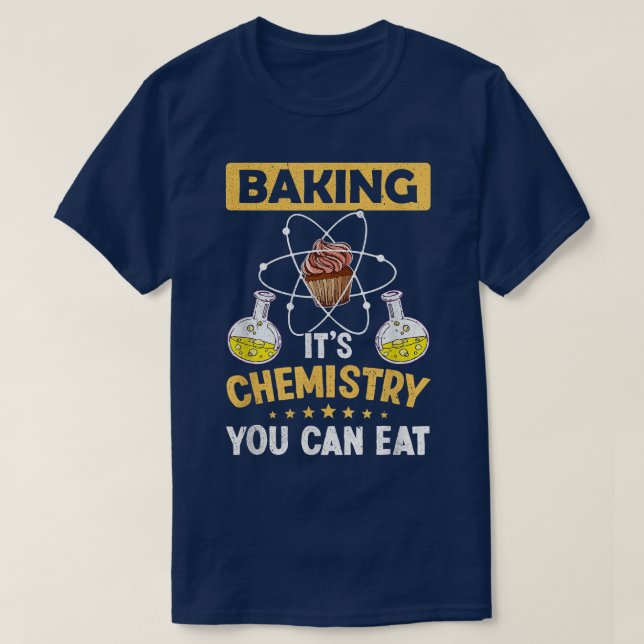 Camiseta Es química, puedes comer ciencia por encima de Ch (Diseño del anverso)