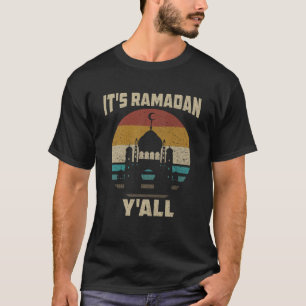 Camiseta Es Ramadán Y todo Ramadán Mubarak Ayunando a los m