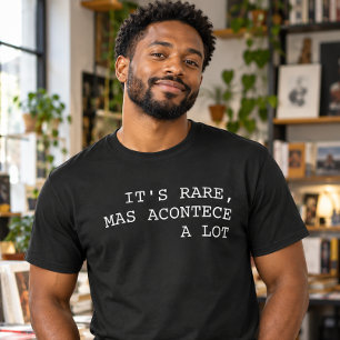 Camiseta Es Raro Mas Acontece Mucho Humor Portugués Diverti