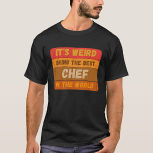 Camiseta Es raro ser el mejor cocinero del mundo