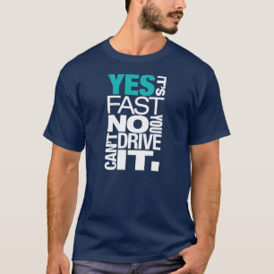 Camiseta Es sí ningún rápido usted no puede conducirlo -2-