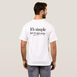 Camiseta Es Simple Pero No Es Fácil