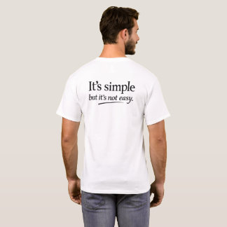 Camiseta Es Simple Pero No Es Fácil
