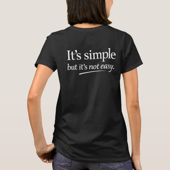 Camiseta Es Simple Pero No Es Fácil (Reverso)