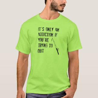 Camiseta Es solamente un apego si usted está intentando