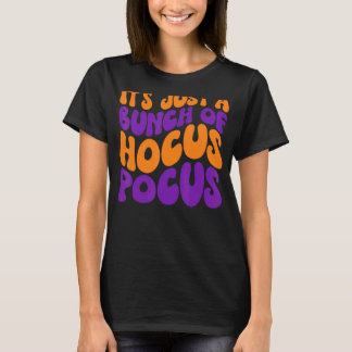 Camiseta Es sólo un montón de Hocus Pocus Retro Fall Hocus