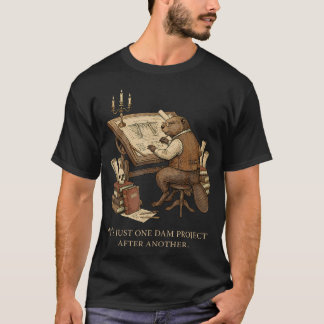 Camiseta Es solo un proyecto de presa tras otro castor