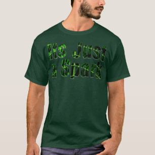 Camiseta Es sólo una chispa