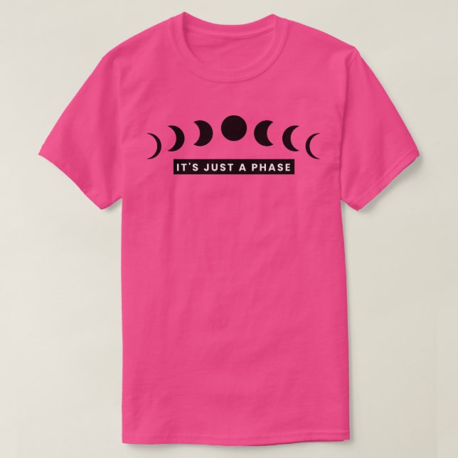Camiseta Es sólo una fase 1 (Diseño del anverso)