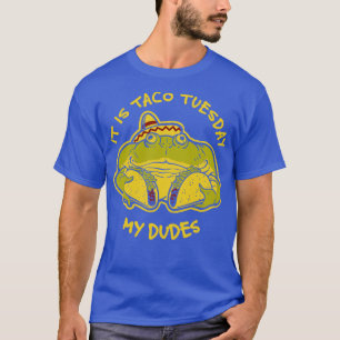 Camiseta Es Taco Martes Meme De Rana De Mis Dudes