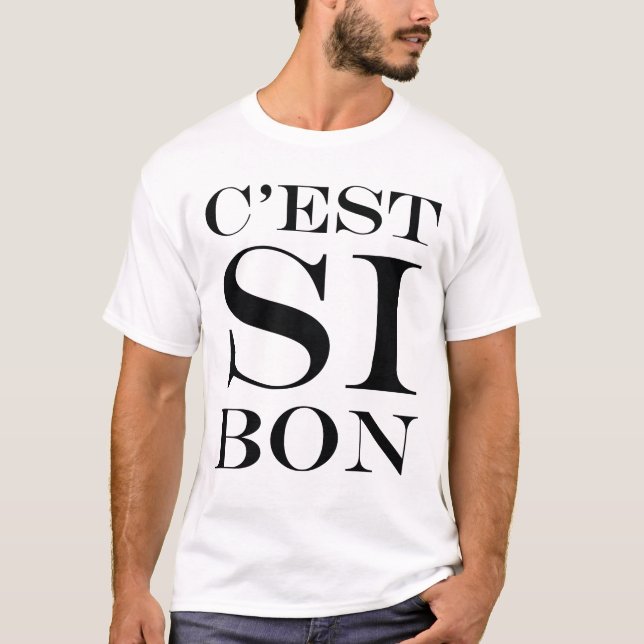 Camiseta Es tan bueno - C'est Si Bon French (Anverso)