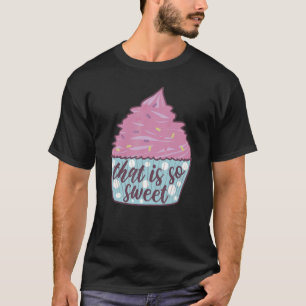 Camiseta Es tan dulce y divertido comida, disfraces de horn
