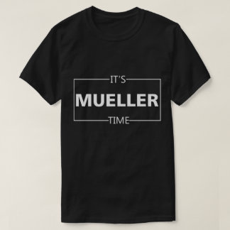 Camiseta Es tiempo de Mueller
