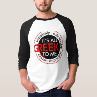 Camiseta Es todo el Griego a mí