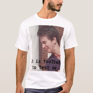 Camiseta es tonto probarme