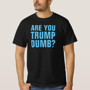 Camiseta ¿ES TRUMP DUMB? -Camiseta