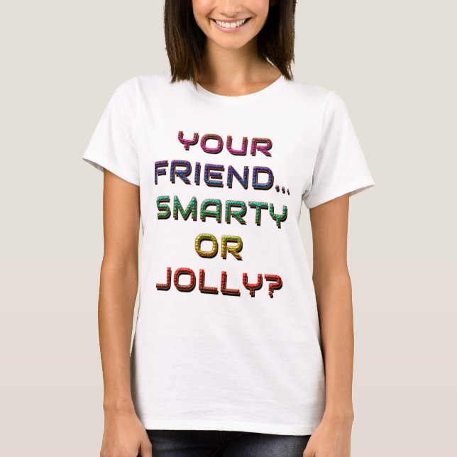 CAMISETA ¿ES TU AMIGO PEQUEÑO O JOLLY? 1 (Anverso)
