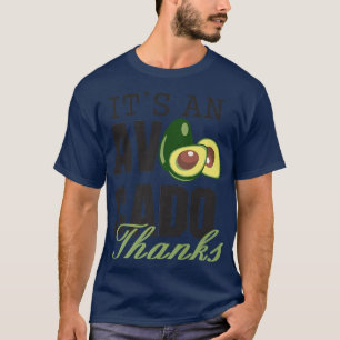 Camiseta Es un aguacate gracias, aguacate gracioso, Guacam