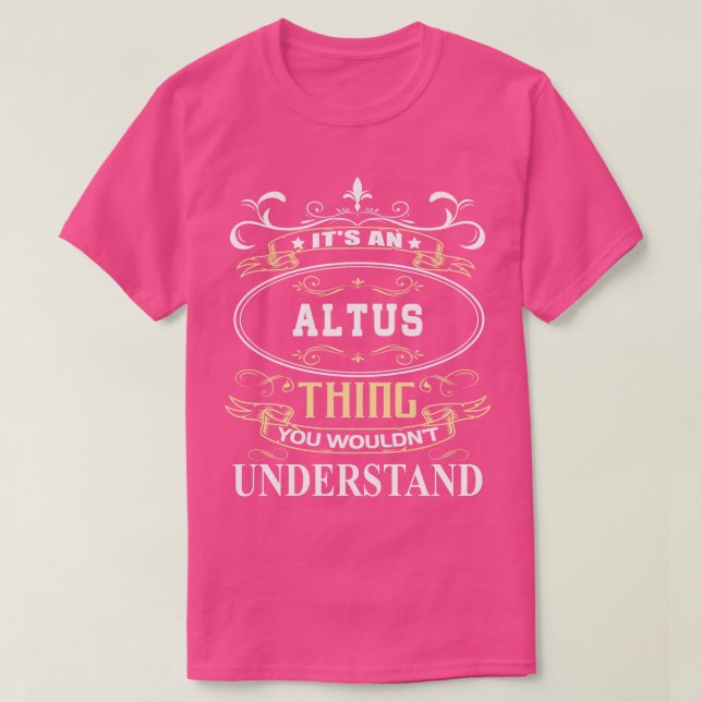 Camiseta Es Un Altus Que No Podrías Entender (Diseño del anverso)