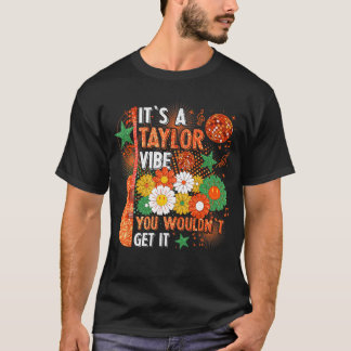 Camiseta Es un ambiente de Taylor, no lo entenderías