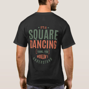 Camiseta Es un baile cuadrado. Ideas de regalo
