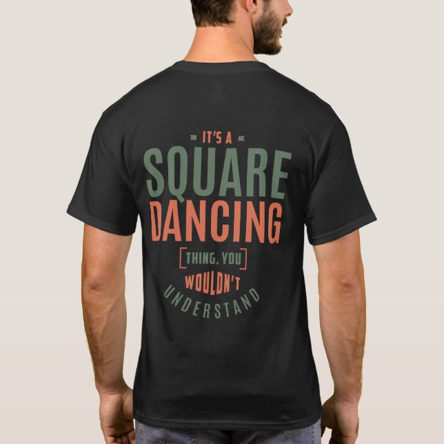 Camiseta Es un baile cuadrado. Ideas de regalo (Reverso)
