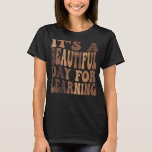 Camiseta Es un bello día para aprender