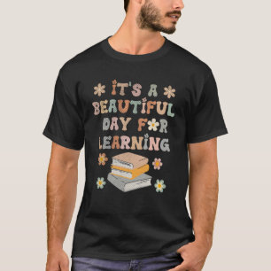 Camiseta Es un bello día para aprender educación formal