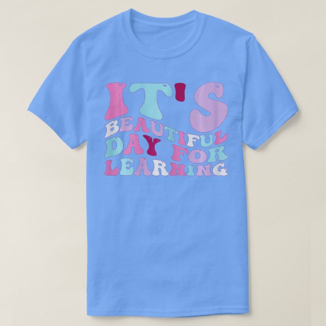 Camiseta Es un bello día para aprender la escuela de profes (Diseño del anverso)